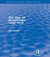 The Age of Absolutism 1660-1815 (Routledge Revivals)
