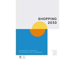 Omslag van Shopping 2030: daadkracht gevraagd in een decennium vol verandering