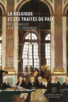 Monographies - La Belgique et les traités de paix