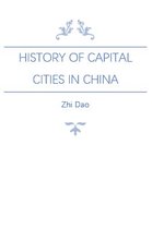 China Classified Histories - History of Capital Cities in China