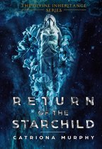 Divine Inheritance Series 1 - Return of the Starchild