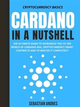 Cryptocurrency Basics 4 - Cardano in a Nutshell