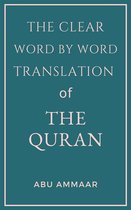 The Clear Word by Word Translation of the Quran