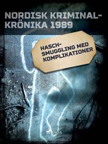 Nordisk kriminalkrönika 80-talet - Haschsmuggling med komplikationer