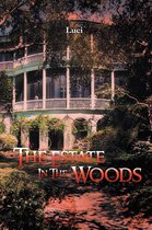 The Estate in the Woods
