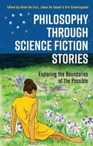 Philosophy through Science Fiction Stories Exploring the Boundaries of the Possible