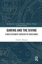 Routledge New Critical Thinking in Religion, Theology and Biblical Studies - Gaming and the Divine