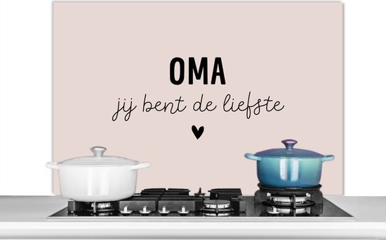Spatscherm keuken 100x65 cm - Kookplaat achterwand Oma - Oma jij bent