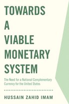 Towards a Viable Monetary System