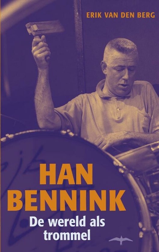 Cover van het boek 'Han Bennink' van Elly van den Berg