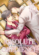 Absolute Obedience ~If you don't obey me~, Volume Collections 16 - Absolute Obedience ~If you don't obey me~ (Yaoi Manga)