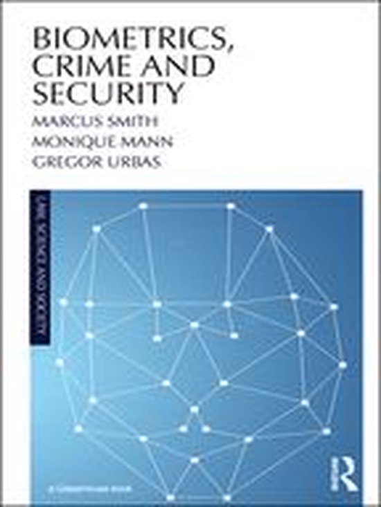 Law, Science and Society - Biometrics, Crime and Security - cover