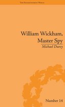 The Enlightenment World - William Wickham, Master Spy