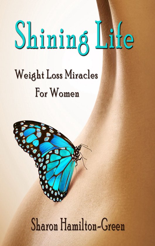 Shining Life Weight Loss Miracles for Women (ebook), Rosalind Stone