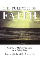 The Fullness of Faith