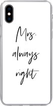 iPhone Xs hoesje - Quotes - 'Mrs. always right' - Trouwen - Spreuken - Siliconen Telefoonhoesje