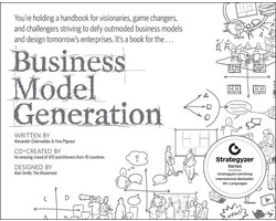 The Strategyzer Series 1 - Business Model Generation