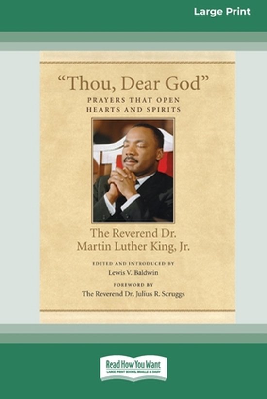 Boekomslag met 'Large Print' en een foto van The Reverend Dr. Martin Luther King, Jr. die bidt. Titel: "Thou, Dear God".
