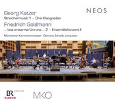 Münchener Kammerorchester, Clemens Schuldt - Katzer: Streichermusik 1/Goldmann: Ensemblekonzert II (CD)