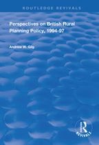 Routledge Revivals - Perspectives on British Rural Planning Policy, 1994-97