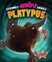 Extremely Weird Animals - Platypus