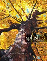 Splash 13, Alternative Approaches