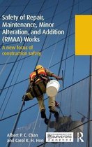 Safety of Repair, Maintenance, Minor Alteration and Addition Rmaa Works