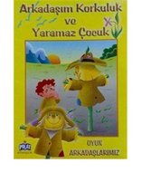 Oyun Arkadaşlarımız   Arkadaşım Korkuluk Ve Yaramaz Çocuk