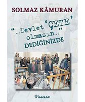 Devlet Çete Olmasın Dediğinizde