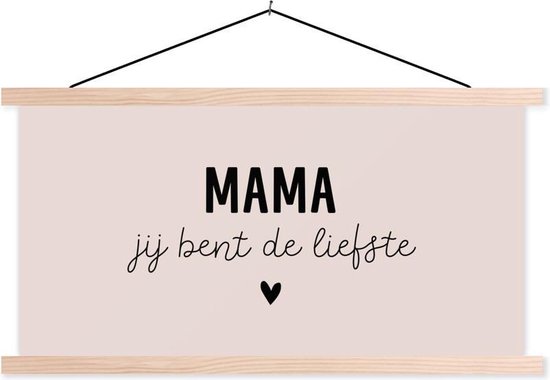 Spreuken - Quotes - Mama jij bent de liefste - Moeder | bol.com