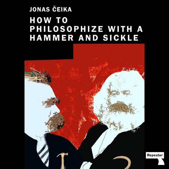 How to Philosophize with a Hammer and Sickle - cover