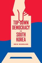 Korean Studies of the Henry M. Jackson School of International Studies - Top-Down Democracy in South Korea