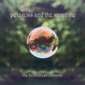 Pete Ross & The Sapphire - The Boundless Expanse (CD)