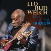 Leo Bud Welch - Live At The Iridium (2 CD)