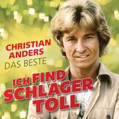 Christian Anders - Ich Finde Schlager Toll - Das Beste (CD)