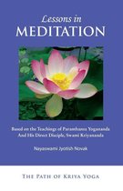 The Path of Kriya Yoga 1 - Lessons in Meditation