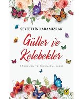 Güller ve Kelebekler