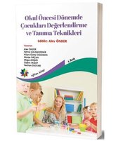 Okul Öncesi Dönemde Çocukları Değerlendirme ve Tanıma Teknikleri