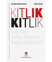 Kıtlık Çok Aza Sahip Olmanın Başka Anlamları