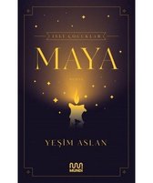 İsli Çocuklar: Maya