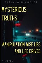 Mysterious Truths