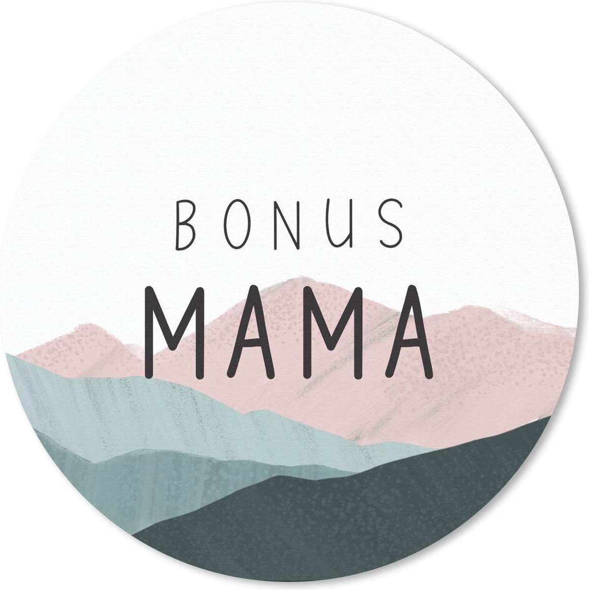 Muismat rond 20x20 cm - Mousepad Spreuken - Bonus mama - Quotes - Mama - Ronde muismatten