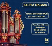 Anne Chollet - Bach A Moudon (CD)