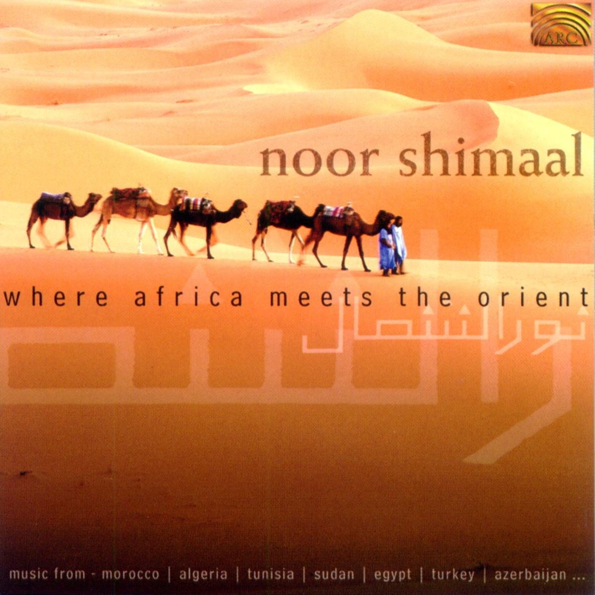 Noor Shimaal - Where Africa Meets The Orient (CD)