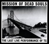 Throbbing Gristle - Mission Of Dead Souls (CD)