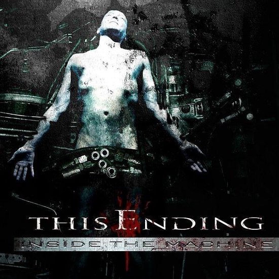 This Ending - Inside The Machine (CD)