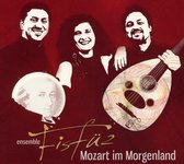 Fisfuz Ensemble - Mozart Im Morgenland (CD)