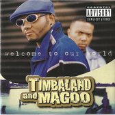 Timbaland & Magoo - Welcome To Our World (CD)