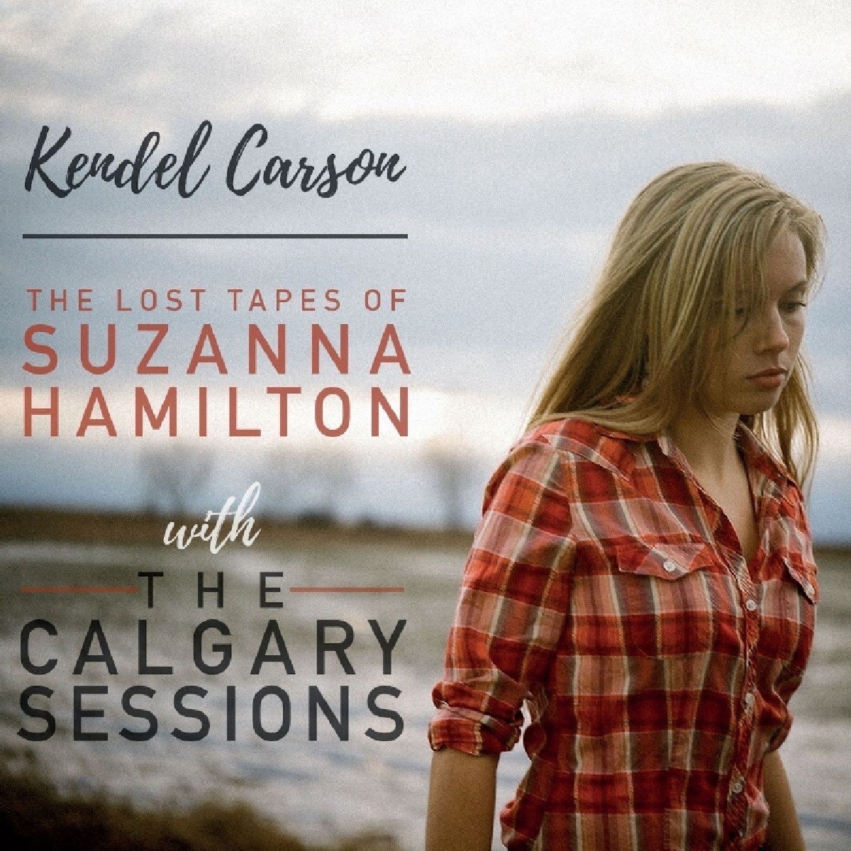 Kendel Carson - The Lost Tapes Of Suzanna Hamilton With The Calgary Sessions (CD)