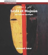 Leyla & Majnun Ou Lamour Mystique